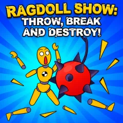 Ragdoll Show: Throw, Break and Destroy!